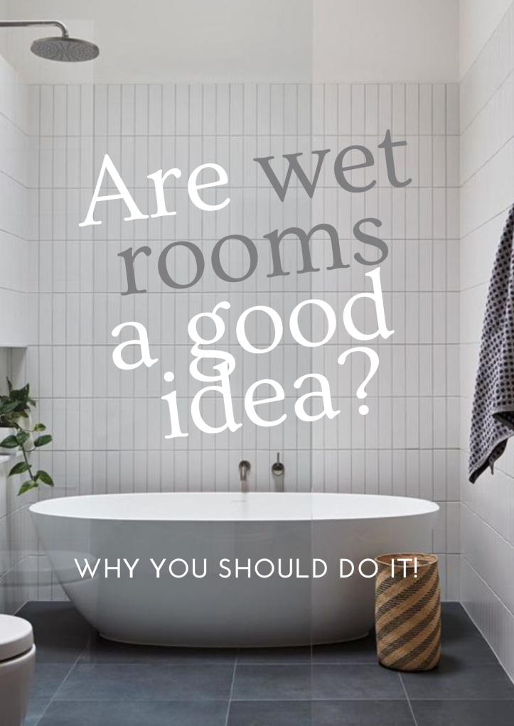 Are wet rooms a good idea?